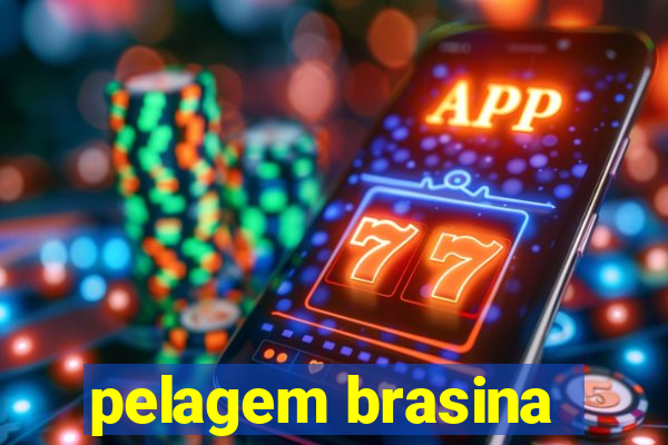 pelagem brasina